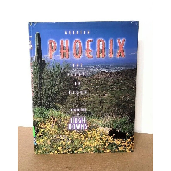 Greater Phoenix The Desert In Bloom Doubleday Hugh Downs Urban Tapestry Series - Picture 1 of 6